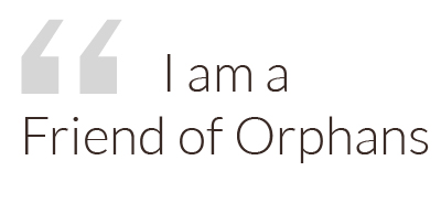I am a Friend of Orphans
